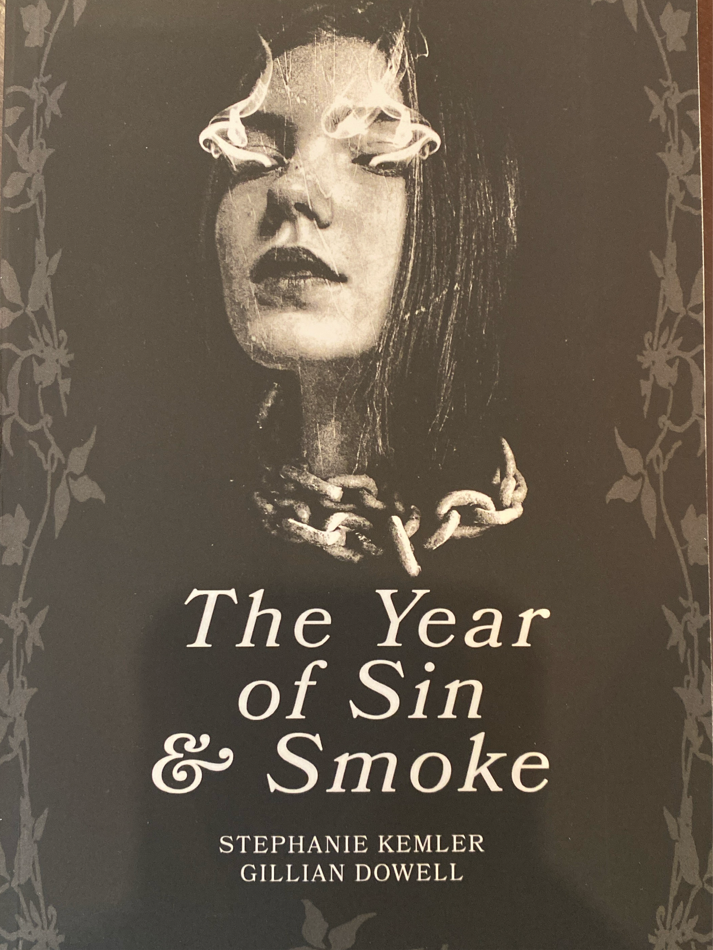 The Year of Sin and Smoke