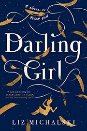 Darling Girl: A Novel of Peter Pan
