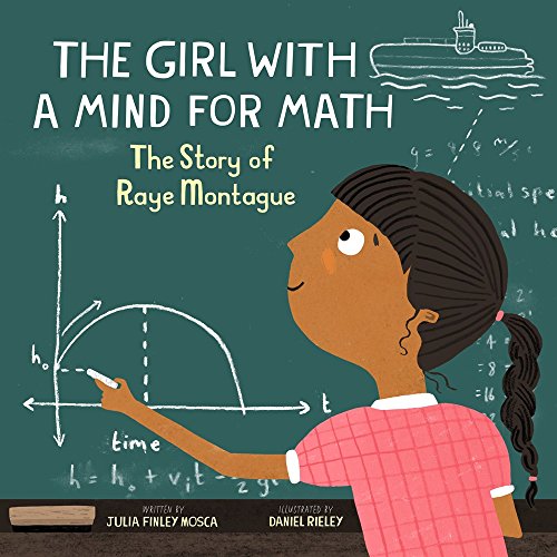 Girl with a Mind for Math: The Story of Raye Montague