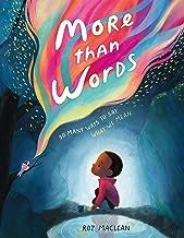 More Than Words: So Many Ways to Say What We Mean