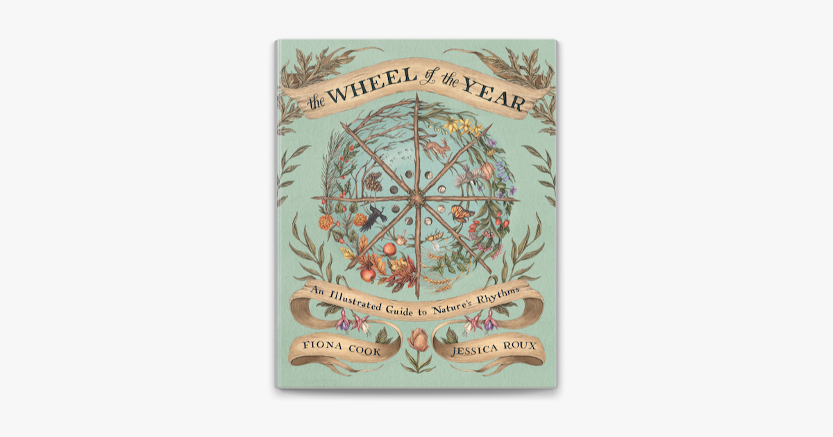 Wheel of the Year: An Illustrated Guide to Nature's Rhythms