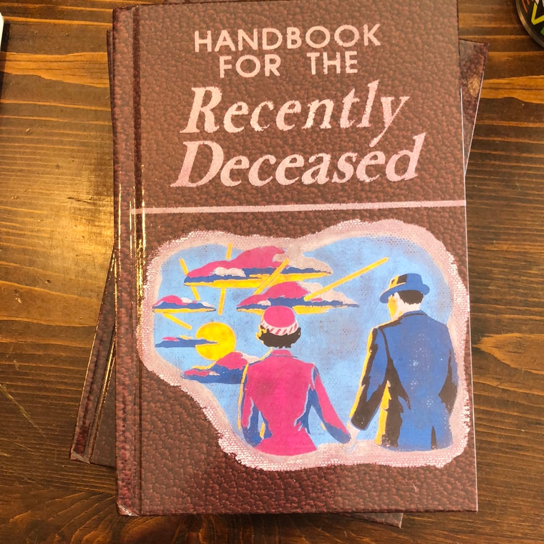 Handbook for the Recently Deceased: The Afterlife