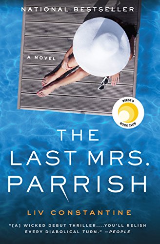 Last Mrs. Parrish: A Reese's Book Club Pick