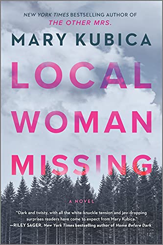 Local Woman Missing: A Novel of Domestic Suspense (First Time Trade)
