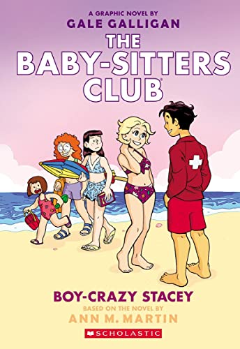 Boy-Crazy Stacey: A Graphic Novel (the Baby-Sitters Club #7)