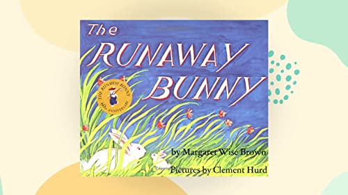 Runaway Bunny Board Book: An Easter and Springtime Book for Kids