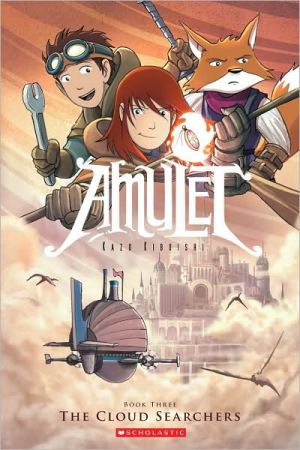 Cloud Searchers: A Graphic Novel (Amulet #3): Volume 3