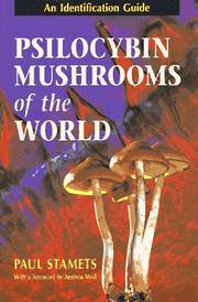 Psilocybin Mushrooms of the World