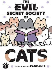 The Evil Secret Society of Cats Vol. 1