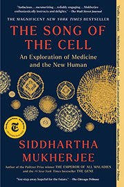 Song of the Cell: An Exploration of Medicine and the New Human