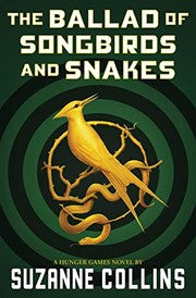 Ballad of Songbirds and Snakes (a Hunger Games Novel)